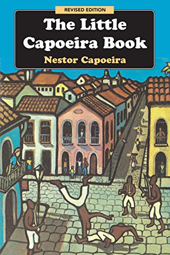 The Little Capoeira Book, Revised Edition von Blue Snake Books